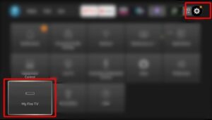 Selectionnez My Fire TV